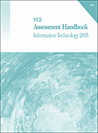 VCE Assessment Handbook Information Technology 2003